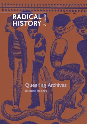 Arhivele Queering: Trasee intime - Queering Archives: Intimate Tracings