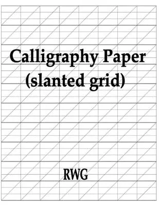 Hârtie caligrafică (grilă înclinată): 200 pagini 8.5 X 11 - Calligraphy Paper (slanted grid): 200 Pages 8.5 X 11