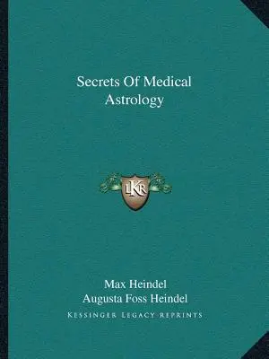 Secretele astrologiei medicale - Secrets Of Medical Astrology