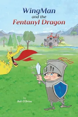 WingMan și dragonul de fentanil - WingMan and the Fentanyl Dragon