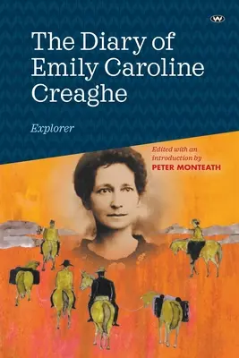 Jurnalul lui Emily Caroline Creaghe, exploratoare - The Diary of Emily Caroline Creaghe, Explorer