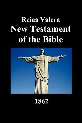 Noul Testament-Rvr 1862 - New Testament-Rvr 1862