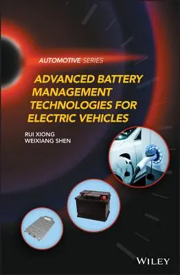 Tehnologii avansate de gestionare a bateriilor pentru vehiculele electrice - Advanced Battery Management Technologies for Electric Vehicles