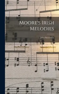 Melodiile irlandeze ale lui Moore - Moore's Irish Melodies
