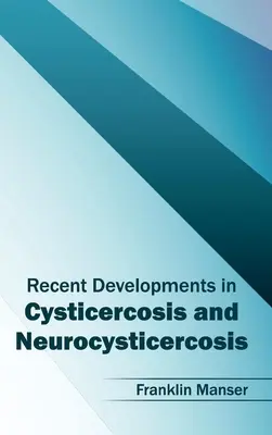Evoluții recente în cisticercoză și neurocisticercoză - Recent Developments in Cysticercosis and Neurocysticercosis
