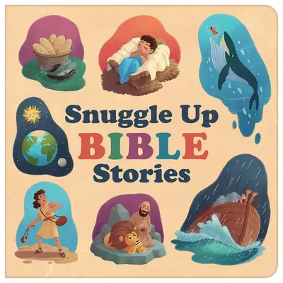 Snuggle Up Povești biblice - Snuggle Up Bible Stories
