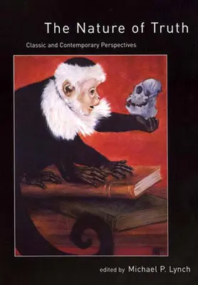 Natura adevărului: Perspective clasice și contemporane - The Nature of Truth: Classic and Contemporary Perspectives