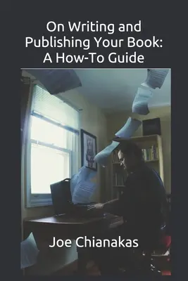 Despre scrierea și publicarea cărții tale: A How-To Guide - On Writing and Publishing Your Book: A How-To Guide