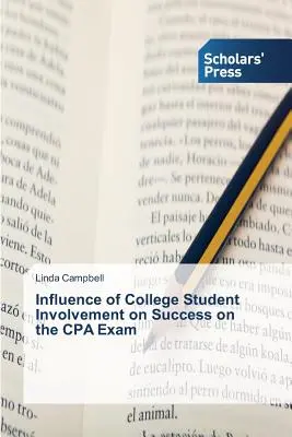 Influența implicării studenților universitari asupra succesului la examenul CPA - Influence of College Student Involvement on Success on the CPA Exam