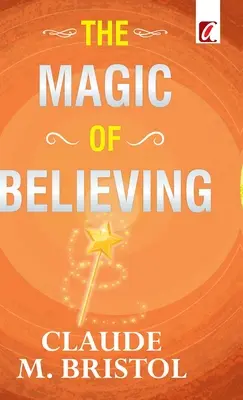 Magia de a crede (The Magic of believing) - The Magic of believing