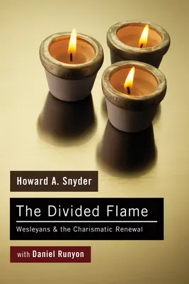 Flacăra divizată - The Divided Flame