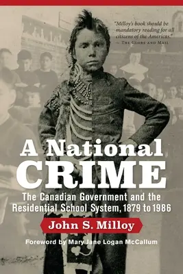 O crimă națională: Guvernul canadian și sistemul de școli rezidențiale - A National Crime: The Canadian Government and the Residential School System