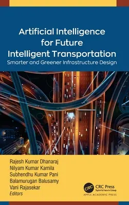 Inteligența artificială pentru viitorul transport inteligent: Proiectarea mai inteligentă și mai ecologică a infrastructurii - Artificial Intelligence for Future Intelligent Transportation: Smarter and Greener Infrastructure Design