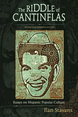 The Riddle of Cantinflas: Eseuri despre cultura populară hispanică - The Riddle of Cantinflas: Essays on Hispanic Popular Culture