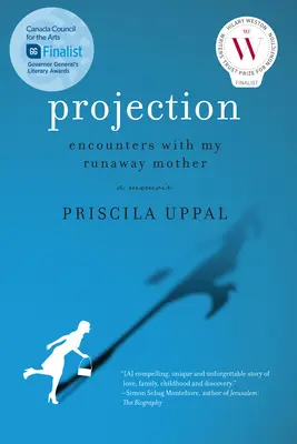 Proiecție: Întâlniri cu mama mea fugară - Projection: Encounters with My Runaway Mother