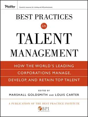 Cele mai bune practici în gestionarea talentelor - Best Practices in Talent Management