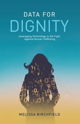 Date pentru demnitate: Valorificarea tehnologiei în lupta împotriva traficului de persoane - Data for Dignity: Leveraging Technology in the Fight against Human Trafficking