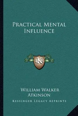 Influența mentală practică - Practical Mental Influence