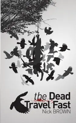 Morții călătoresc repede - The Dead Travel Fast