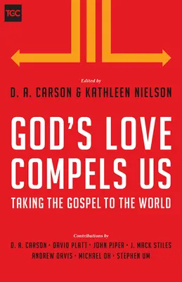 Dragostea lui Dumnezeu ne obligă: Să ducem Evanghelia în lume - God's Love Compels Us: Taking the Gospel to the World