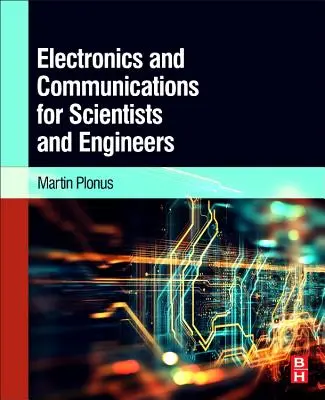 Electronică și comunicații pentru oameni de știință și ingineri - Electronics and Communications for Scientists and Engineers