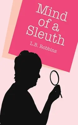 Mintea unui șlefuitor - The Mind of a Sleuth