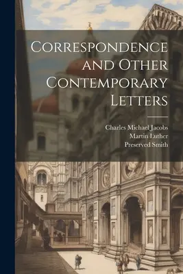 Corespondență și alte scrisori contemporane - Correspondence and Other Contemporary Letters