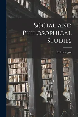 Studii sociale și filosofice - Social and Philosophical Studies