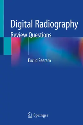 Radiografie digitală: Întrebări de revizuire - Digital Radiography: Review Questions