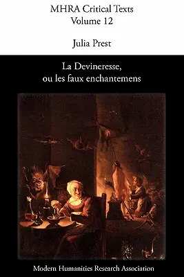 La Devineresse Ou Les Faux Enchantemens. de Jean Donneau de VIS și Thomas Corneille. - La Devineresse Ou Les Faux Enchantemens. by Jean Donneau de VIS and Thomas Corneille.