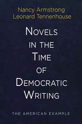 Romane în epoca scrierii democratice: Exemplul american - Novels in the Time of Democratic Writing: The American Example