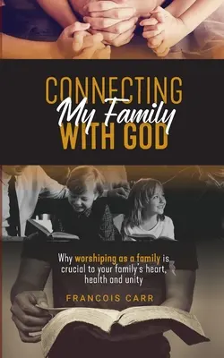 Conectarea familiei mele cu Dumnezeu - Connecting My Family with God