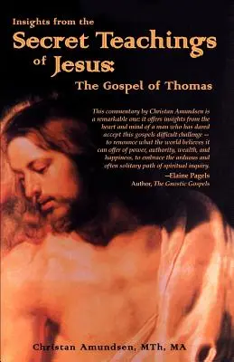 Perspective din învățăturile secrete ale lui Iisus: Evanghelia lui Toma - Insights from the Secret Teachings of Jesus: The Gospel of Thomas