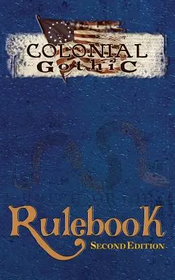 Colonial Gothic: Cartea de reguli a doua ediție (RGG1212) - Colonial Gothic: Rulebook Second Ed (RGG1212)
