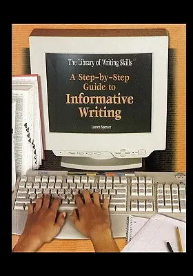 Un ghid pas cu pas pentru scrierea informativă - A Step-By-Step Guide to Informative Writing