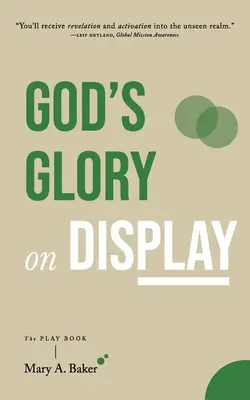 Slava lui Dumnezeu la vedere: Cartea de joc - God's Glory on Display: The Play Book