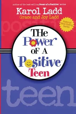 Puterea unei adolescente pozitive (The Power of a Positive Teen) - The Power of a Positive Teen
