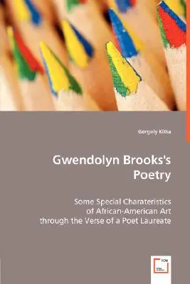 Poezia lui Gwendolyn Brooks - Gwendolyn Brooks's Poetry