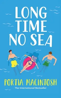 Mult timp fără mare - Long Time No Sea