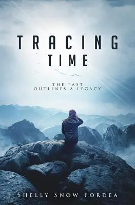 Urmărirea timpului: trecutul conturează o moștenire - Tracing Time: The Past Outlines a Legacy