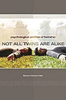 Nu toți gemenii sunt la fel: Psihological Profiles of Twinship - Not All Twins Are Alike: Psychological Profiles of Twinship