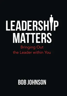 Leadership Matters: Scoaterea la iveală a liderului din tine - Leadership Matters: Bringing out the Leader Within You