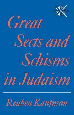 Mari secte și schisme în iudaism - Great Sects and Schisms in Judaism