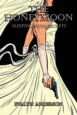 Luna de miere: Dormind cu secrete - The Honeymoon: Sleeping with Secrets
