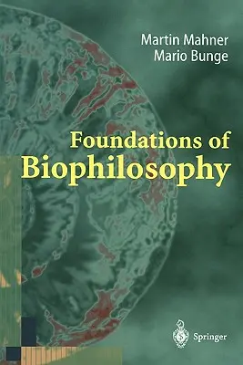 Fundamentele biofilosofiei - Foundations of Biophilosophy