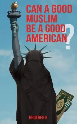 Poate un bun musulman să fie un bun american? - Can a Good Muslim Be a Good American?