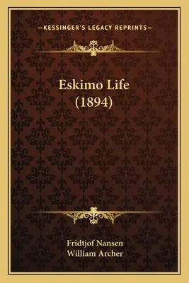 Viața eschimoșilor (1894) - Eskimo Life (1894)