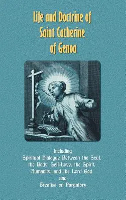 Viața și doctrina Sfintei Ecaterina de Genova - Life and Doctrine of Saint Catherine of Genoa