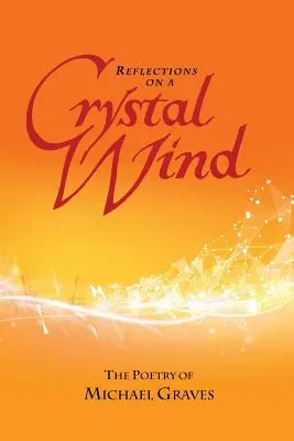 Reflecții pe un vânt de cristal - Reflections on a Crystal Wind