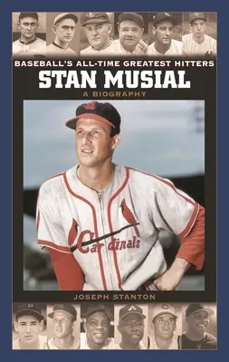 Stan Musial: O biografie - Stan Musial: A Biography